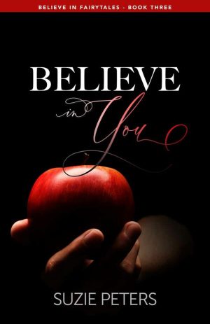 Believe in You<br><small>(Believe in Fairytales Book 3)</small>