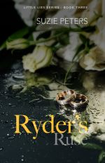 Front cover of Ryder's Ruse, book 3 of the Little Lies Series, by Suzie Peters.